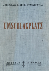Okładka książki Umschlagplatz Jarosław Marek Rymkiewicz
