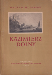 Okładka książki Kazimierz Dolny Wacław Husarski