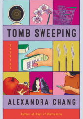 Okładka książki Tomb Sweeping Alexandra Chang