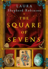 Okładka książki The Square of Sevens Laura Shepherd-Robinson