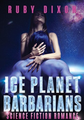 Okładka książki Ice Planet Barbarians Ruby Dixon