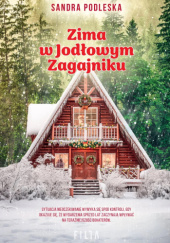 Okładka książki Zima w Jodłowym Zagajniku Sandra Podleska