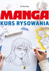 Okładka książki Manga. Kurs rysowania Ta Van-Huy