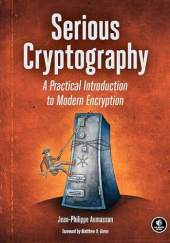 Okładka książki Serious Cryptography: A Practical Introduction to Modern Encryption Jean-Philippe Aumasson