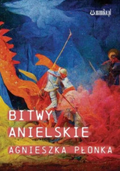 Okładka książki Bitwy anielskie Agnieszka Płonka