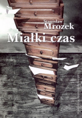 Okładka książki Miałki czas Stanisław Mrozek