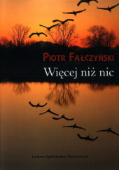 Okładka książki Więcej niż nic Piotr Fałczyński