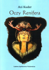 Okładka książki Oczy Renifera Azi Kuder