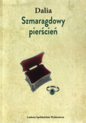 Okładka książki Szmaragdowy pierścień Dalia