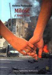 Miłość z Syrią w tle