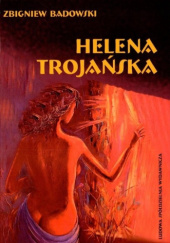 Okładka książki Helena Trojańska Zbigniew Badowski