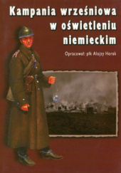 Okładka książki Kampania wrześniowa w oświetleniu niemieckim Alojzy Horak