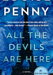 Okładka książki All the Devils Are Here Louise Penny