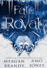 Okładka książki Fate of a Royal Meagan Brandy,&nbsp;Amo Jones