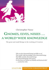 Okładka książki Gnomes, Elves, Nixies… a Worldwide Knowledge Christopher Vasey