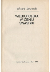 Okładka książki Wielkopolska w cieniu swastyki Edward Serwański