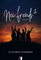 Okładka książki New Friends 2 Aleksandra Negrońska