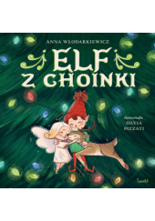 Okładka książki Elf z choinki Anna Włodarkiewicz