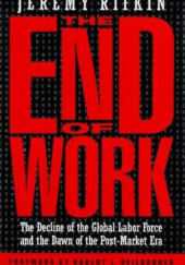 Okładka książki The End of Work Jeremy Rifkin