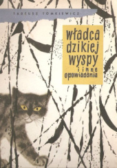 Okładka książki Władca dzikiej wyspy i inne opowiadania Tadeusz Tomkiewicz