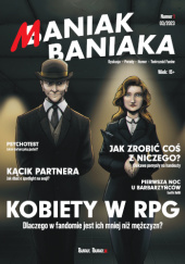 Okładka książki Maniak Baniaka 1 (03/2023) Redakcja miesięcznika Maniak Baniaka