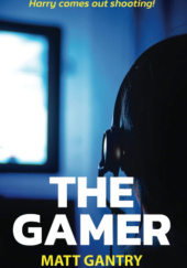 Okładka książki The Gamer Matt Gantry