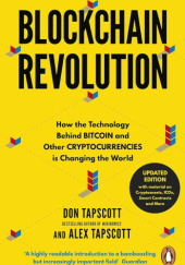 Okładka książki Blockchain Revolution: How the Technology Behind Bitcoin and Other Cryptocurrencies is Changing the World Alex Tapscott, Don Tapscott