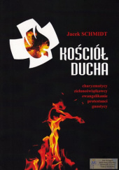 Okładka książki Kościół Ducha Jacek Schmidt