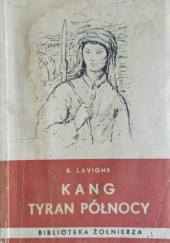 Okładka książki Kang, tyran północy R. Lavigne