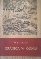 Okładka książki Granica w ogniu Władimir Bielajew