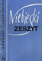 Okładka książki Niebieski zeszyt Emmanuił Kazakiewicz