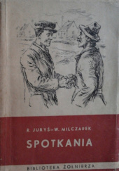 Okładka książki Spotkania Roman Juryś, Władysław Milczarek