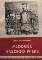 Okładka książki Młodość naszego wieku Jerzy Pytlakowski