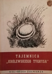 Okładka książki Tajemnica "Królewskiego Tygrysa" Mikołaj Toman