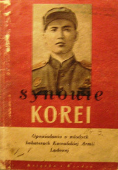 Okładka książki Synowie Korei. Opowiadania o młodych bohaterach Koreańskiej Armii Ludowej praca zbiorowa