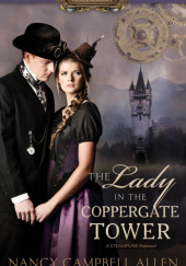 Okładka książki The Lady in the Coppergate Tower Nancy Campbell Allen