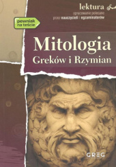Okładka książki Mitologia Greków i Rzymian. Lucyna Szary