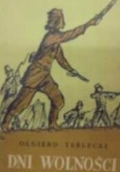 Okładka książki Dni wolności Olgierd Terlecki
