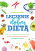 Leczenie dobrą dietą