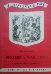 Okładka książki Przysięga Kościuszki (fragment powieści "Insurekcja") Władysław Stanisław Reymont