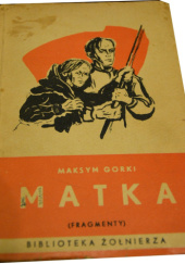 Okładka książki Matka (fragmenty) Maksym Gorki
