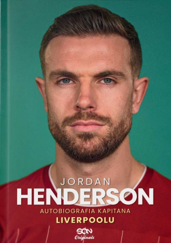 Jordan Henderson. Autobiografia kapitana Liverpoolu