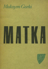 Okładka książki Matka Maksym Gorki