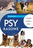 Psy rasowe. Wybór, opieka, rasy