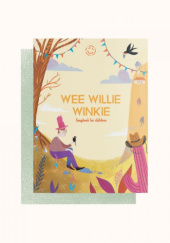 Okładka książki Wee Willie Winkie. Songbook for children Katarzyna Doszla, Anna Weber