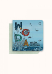 Okładka książki Woda. Malutka książeczka do szukania Magdalena Aksamit, Anna Weber