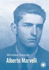 Okładka książki Alberto Marvelli Mirosław Górecki