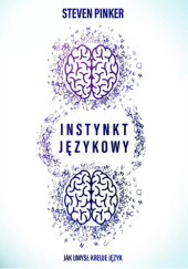 Okładka książki Instynkt językowy Steven Pinker