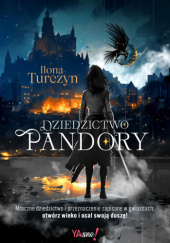 Okładka książki Dziedzictwo Pandory Ilona Turczyn