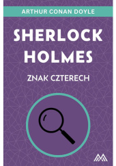 Okładka książki Sherlock Holmes. Znak czterech Arthur Conan Doyle